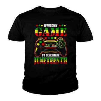 Juneteenth Game I Paused My Game To Celebrate 2022 Youth T-shirt - Thegiftio UK