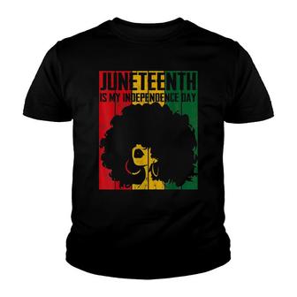 Juneteenth Is My Independence Day Dope Girl Afro Black Queen Youth T-shirt - Thegiftio UK