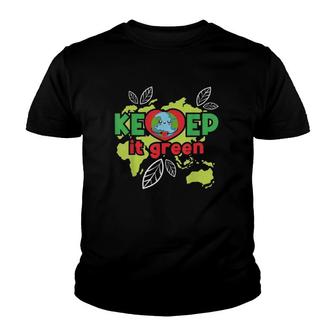 Keep It Green Environmental Protection Earth Day Climate Youth T-shirt | Mazezy