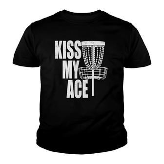 Kiss My Ace Disc Golf Basket - Fathers Day Gift Youth T-shirt - Thegiftio UK