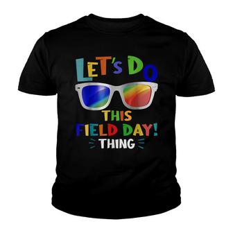 Lets Do This Field Day Thing Colors Quote Sunglasses Boys Youth T-shirt - Thegiftio UK