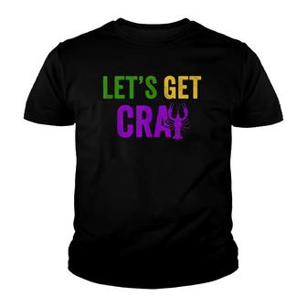 Lets Get Cray Mardi Gras Crawfish Tee Men & Women Gift Youth T-shirt | Mazezy