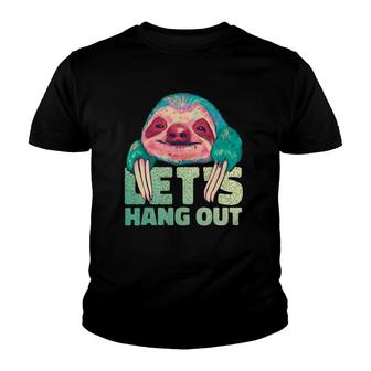 Lets Hang Out Funny Sloth Lover Quote Watercolor Graphic Youth T-shirt - Thegiftio UK