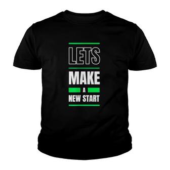 Lets Make A New Start Basketball Youth T-shirt - Thegiftio UK