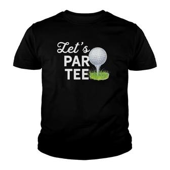 Lets Par Golf Ball With Pin Funny Golf Club Golf Humor Youth T-shirt - Thegiftio UK