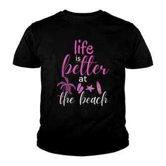 Life Is Better At The Beach Womens Beach Vacation Youth T-shirt - Thegiftio UK