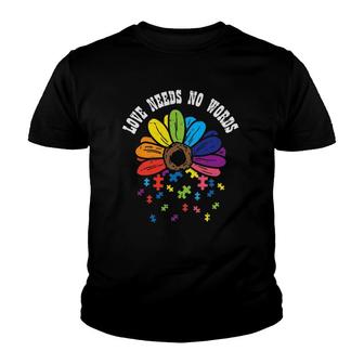 Love Needs No Words Flower Puzzle Autism Awareness Mom Dad Youth T-shirt - Thegiftio UK