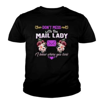 Mail Lady Know Where Live Postal Worker Carrier Post Office Youth T-shirt | Mazezy