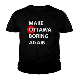 Make Ottawa Boring Again Jess Rawk Youth T-shirt - Thegiftio UK