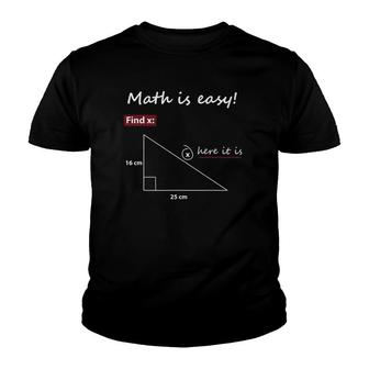 Math Is Easy Find X Here It Is Youth T-shirt | Mazezy