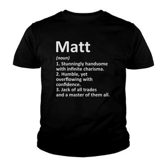 Matt Definition Personalized Name Funny Gift Idea Youth T-shirt - Thegiftio UK