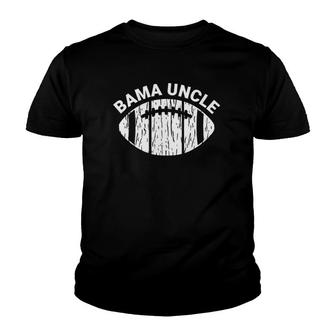 Mens Bama Uncle Alabama Matching Family Football Tuscaloosa Youth T-shirt | Mazezy