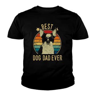 Mens Best Dog Dad Ever Boston Terrier Fathers Day Youth T-shirt - Seseable