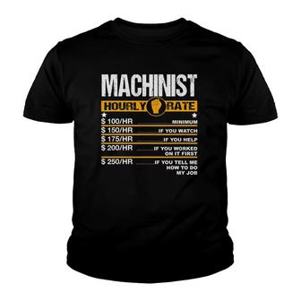 Mens Funny Machinist Hourly Rate Engine Driver Cnc Labor Rates Youth T-shirt | Mazezy