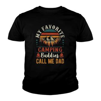 Mens My Favorite Camping Buddies Call Me Dad Funny Father Sayings Youth T-shirt - Seseable