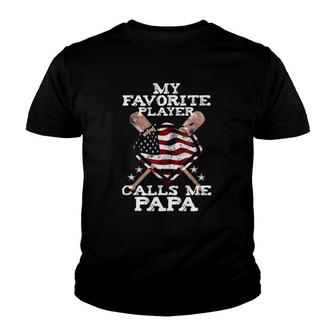 Mens My Favorite Player Calls Me Papa Grandpa Baseball Youth T-shirt - Seseable