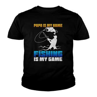 Mens Papa Is My Name Fishing Is My Game Fathers Day Gift Youth T-shirt - Seseable