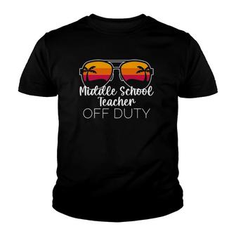 Middle School Teacher Off Duty Sunglasses Beach Sunset Youth T-shirt - Seseable