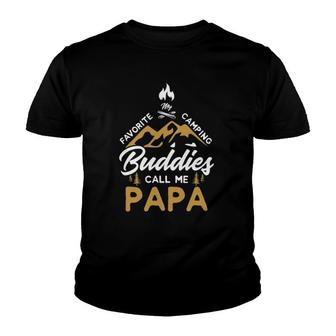 My Favorite Camping Buddies Call Me Papa Camping Camper Youth T-shirt - Seseable