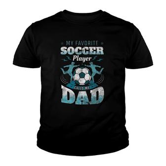 My Favorite Soccer Player Calls Me Dad Goalie Fathers Day Youth T-shirt - Seseable