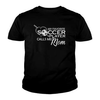 My Favorite Soccer Player Calls Me Mom Heart Ball Arrow Life Youth T-shirt - Seseable