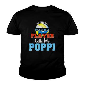 My Favorite Volleyball Player Calls Me Poppi Youth T-shirt - Seseable