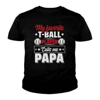 My Favoriteball Player Calls Me Papa Cute Youth T-shirt - Thegiftio UK
