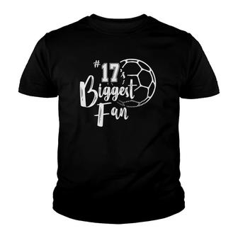 Number 17S Biggest Fan Soccer Player Mom Dad Family Youth T-shirt - Seseable
