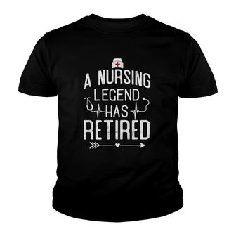 Nurses Nursing Legend Has Retired Funny Retirement Nurse Youth T-shirt - Thegiftio UK