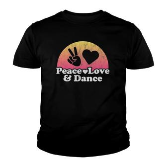 Peace Love And Dance Dancing Vintage Retro Youth T-shirt - Seseable