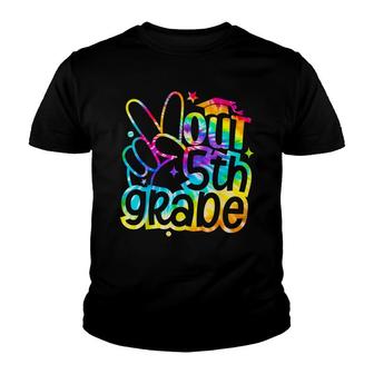 Peace Out 5Th Grade Graduation Last Day Of School Tie Dye Youth T-shirt - Seseable