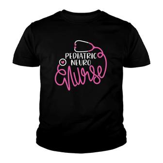 Pediatric Neuro Nurse Rn Neurology Nursing Pediatric Nurse Youth T-shirt - Thegiftio UK