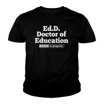 PhD Doctorate Doctor Of Education Graduation Youth T-shirt - Seseable