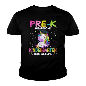 Pre-K We Are Done Kindergarten Here We Come Girls Graduation Youth T-shirt - Thegiftio UK