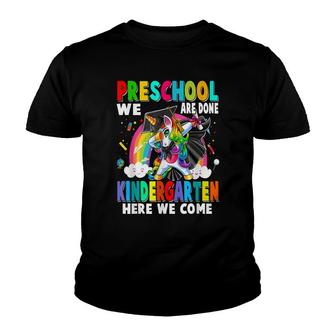 Preschool We Are Done Kindergarten Here We Come Unicorn Youth T-shirt - Thegiftio UK