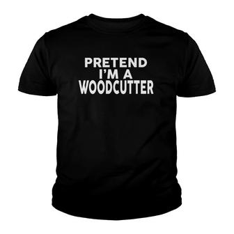 Pretend Im A Woodcutter Halloween Costume Youth T-shirt - Thegiftio UK