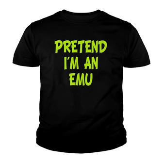 Pretend Im An Emu Halloween Costume Emu Bird Costume Youth T-shirt - Thegiftio UK