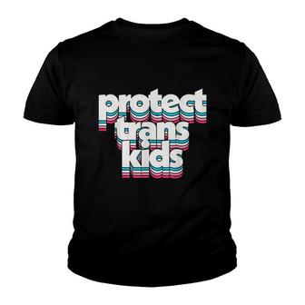 Protect Trans Kids Transgender Lives Matter Lgbt Pride Month Youth T-shirt - Seseable