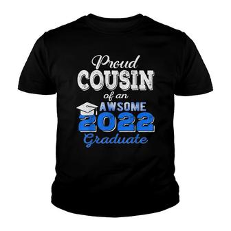 Proud Cousin Of 2022 Graduation Class 2022 Graduate Family Youth T-shirt - Seseable