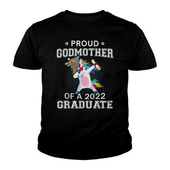 Proud Godmother Of A 2022 Graduate Unicorn Dabbing Gift Youth T-shirt - Seseable