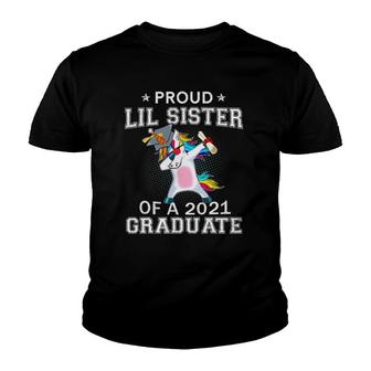 Proud Lil Sister Of A 2021 Graduate Unicorn Dabbing Gift Youth T-shirt - Seseable