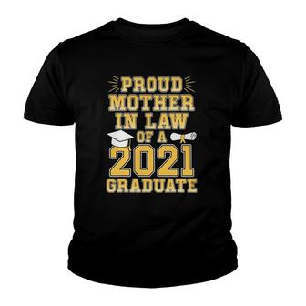 Proud Mother In Law Of A 2021 Graduate School Graduation Youth T-shirt - Seseable