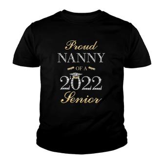 Proud Nanny Of A 2022 Senior Youth T-shirt - Thegiftio UK