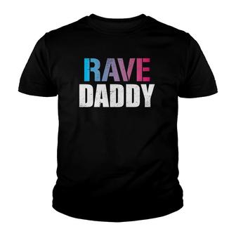 Rave Daddy Edm Music Festival Fathers Day Youth T-shirt - Thegiftio UK