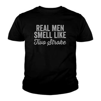 Real Men Smell Like Two Stroke - Funny Motocross Dirt Bike Youth T-shirt - Thegiftio UK