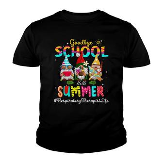Respiratory Therapist Gnome Goodbye School Hello Summer Youth T-shirt - Thegiftio UK