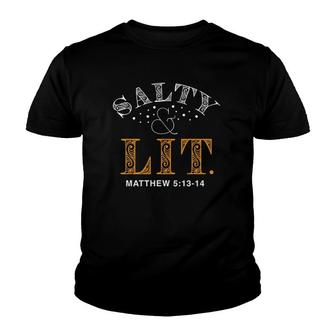Salty And Lit Christian Bible Verse Religious Tee Youth T-shirt | Mazezy