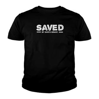 Saved By Gods Grace Christian Faith Bible Verse Quote Premium Youth T-shirt - Monsterry