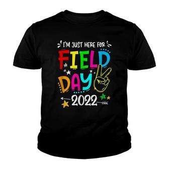 School Field Day Teacher Im Just Here For Field Day 2022 Youth T-shirt - Thegiftio UK