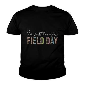 School Field Day Teacher Im Just Here For Field Day 22 Youth T-shirt - Thegiftio UK